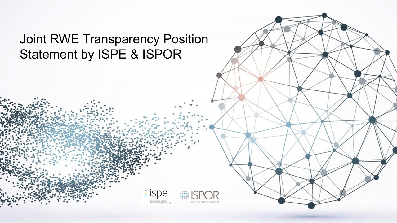 ISPOR and ISPE Publish Joint Real-World Evidence Transparency Position Statement