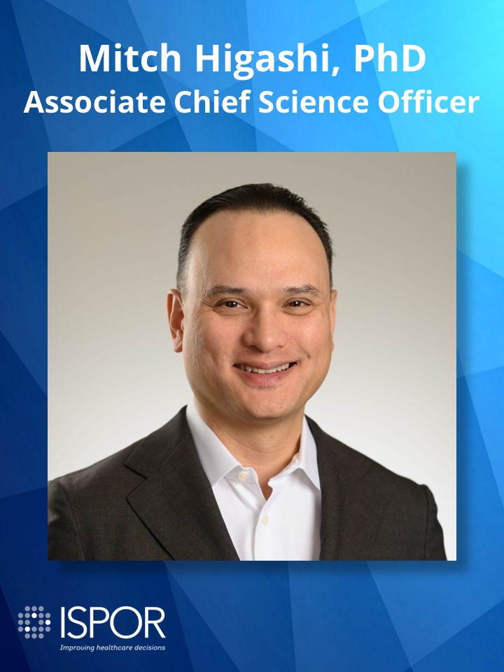Mitch Higashi, PhD Joins ISPOR as Associate Chief Science Officer